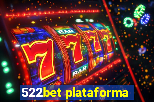 522bet plataforma